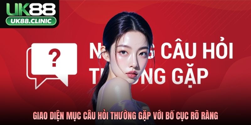 Giao diện mục câu hỏi thường gặp với bố cục rõ ràng